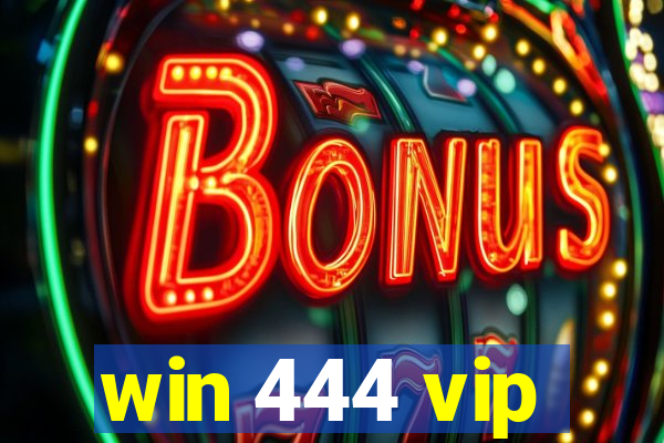 win 444 vip